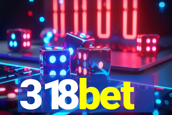 318bet