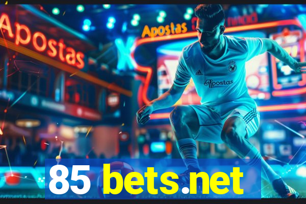 85 bets.net