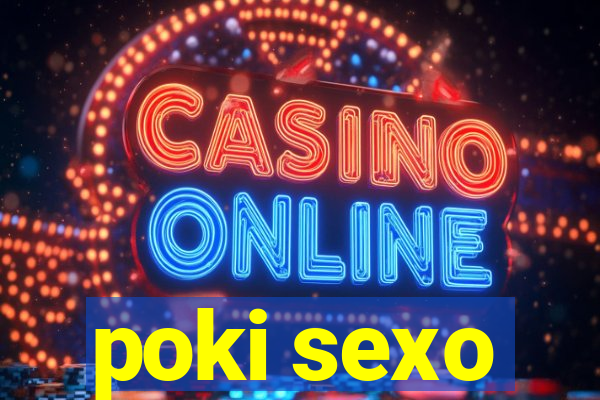 poki sexo