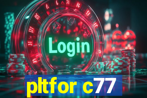 pltfor c77