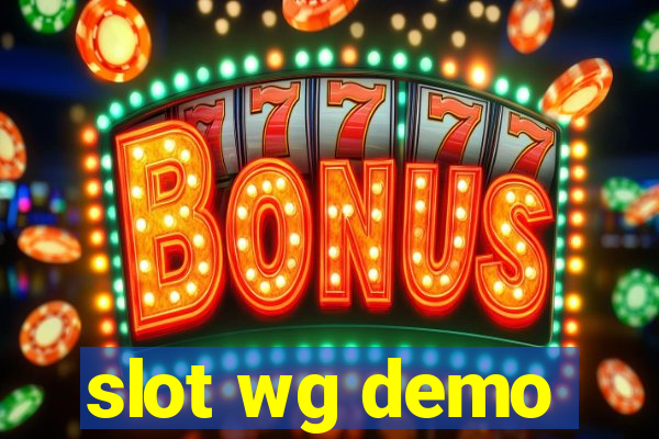 slot wg demo