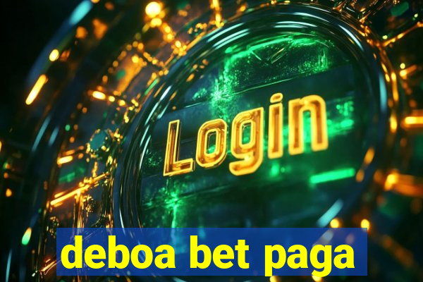 deboa bet paga