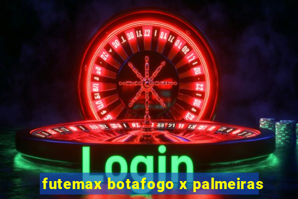 futemax botafogo x palmeiras