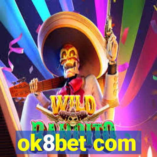 ok8bet com