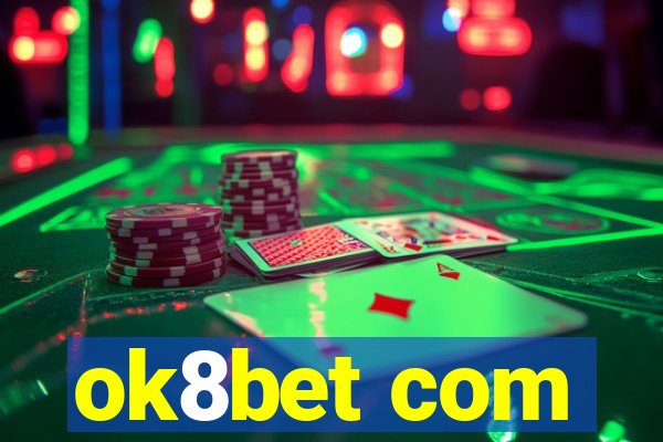 ok8bet com