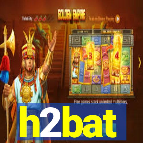 h2bat