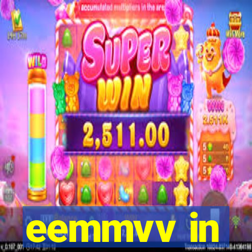 eemmvv in