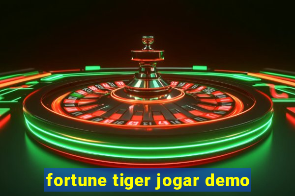 fortune tiger jogar demo