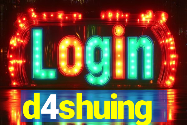 d4shuing