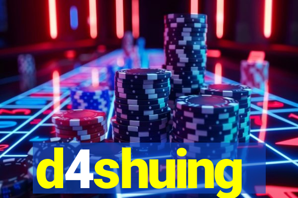 d4shuing