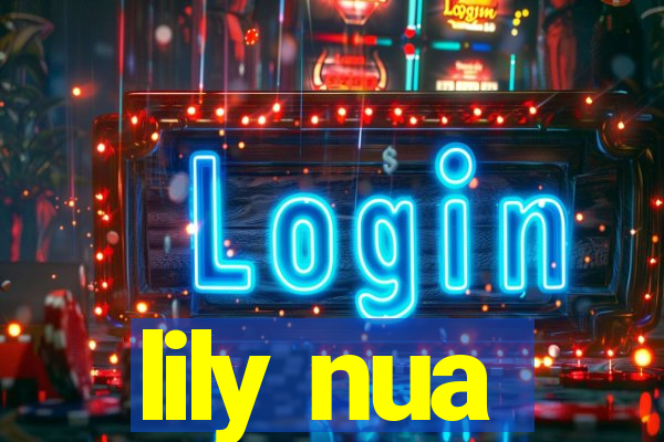 lily nua