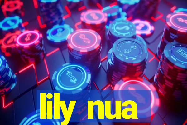 lily nua