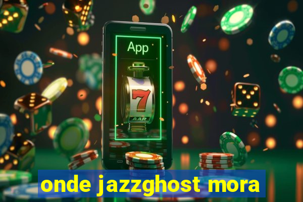 onde jazzghost mora