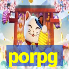 porpg