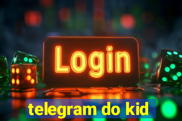 telegram do kid