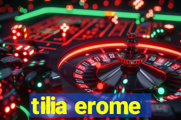 tilia erome