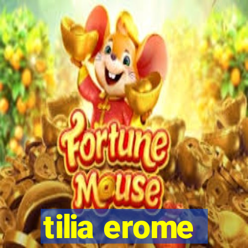 tilia erome