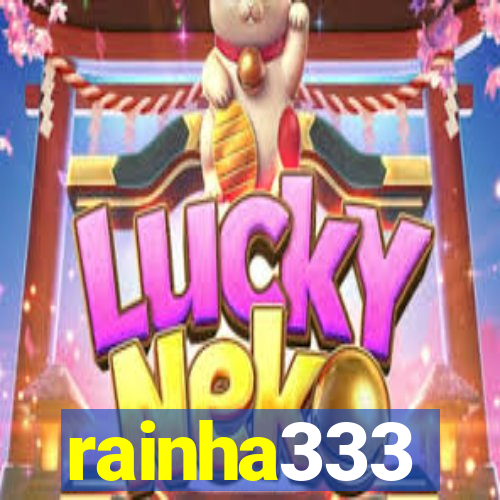 rainha333