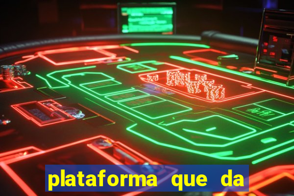plataforma que da bonus sem deposito