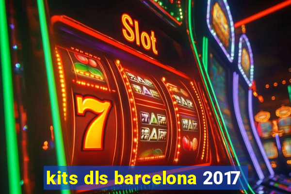 kits dls barcelona 2017