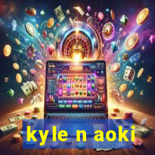 kyle n aoki