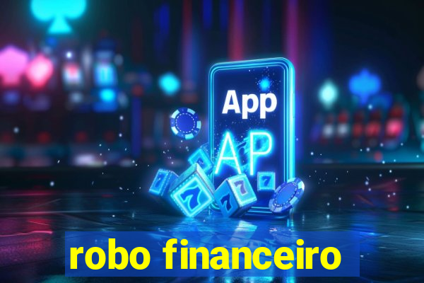 robo financeiro