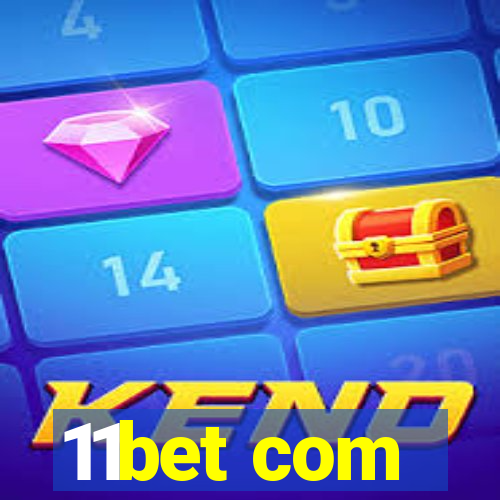11bet com
