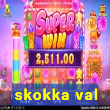 skokka val