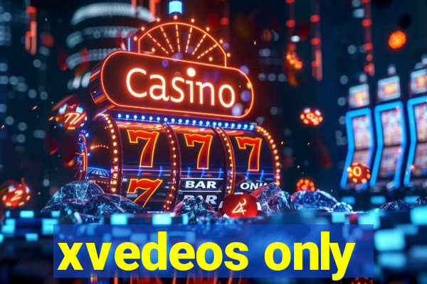 xvedeos only