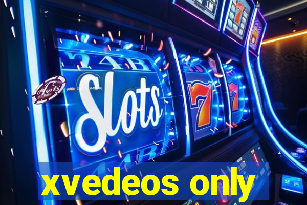xvedeos only