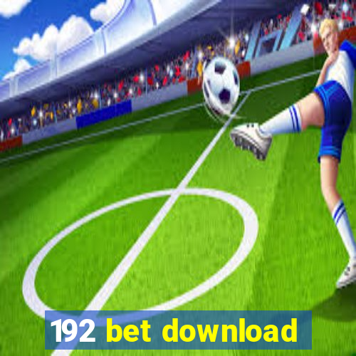192 bet download