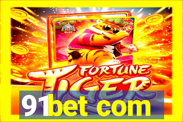 91bet com