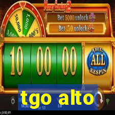 tgo alto