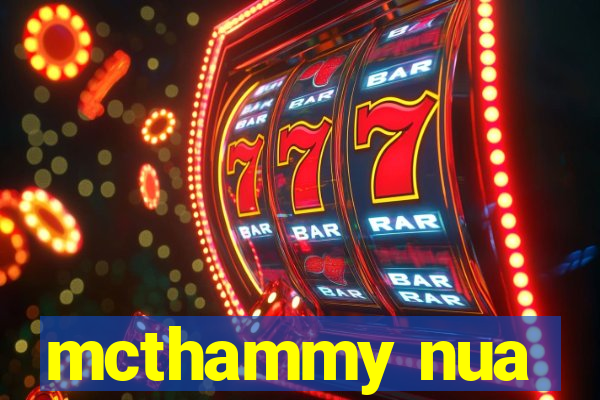mcthammy nua