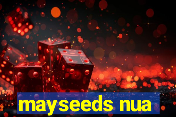 mayseeds nua
