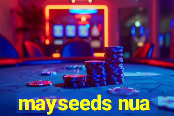 mayseeds nua