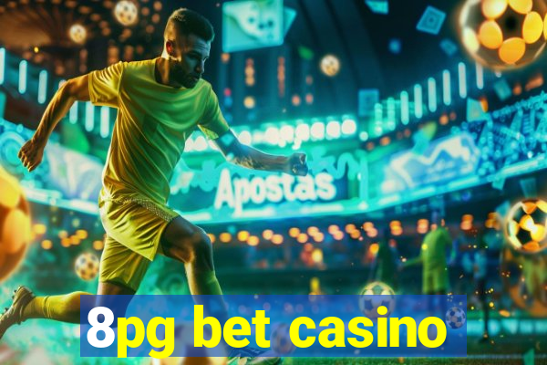 8pg bet casino