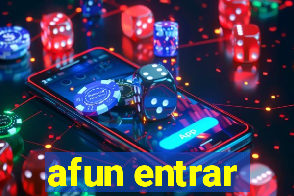 afun entrar
