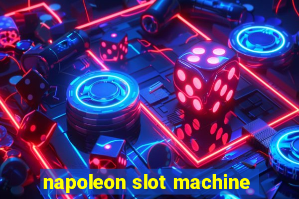 napoleon slot machine