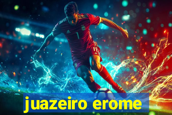 juazeiro erome