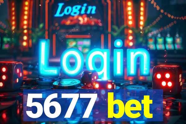 5677 bet