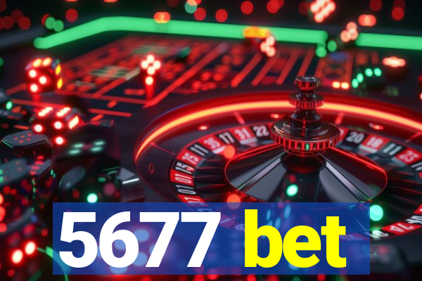 5677 bet