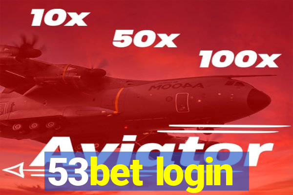 53bet login