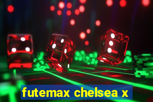 futemax chelsea x