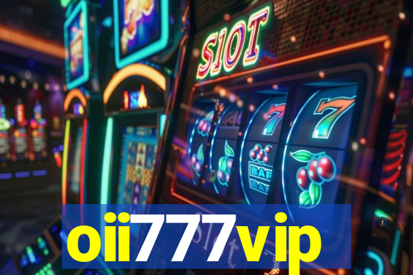 oii777vip