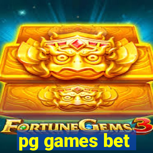 pg games bet