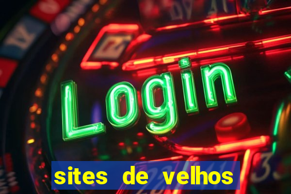 sites de velhos ricos que querem bancar