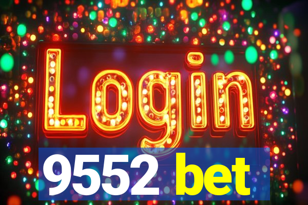 9552 bet