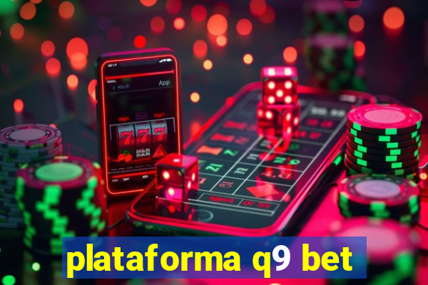 plataforma q9 bet