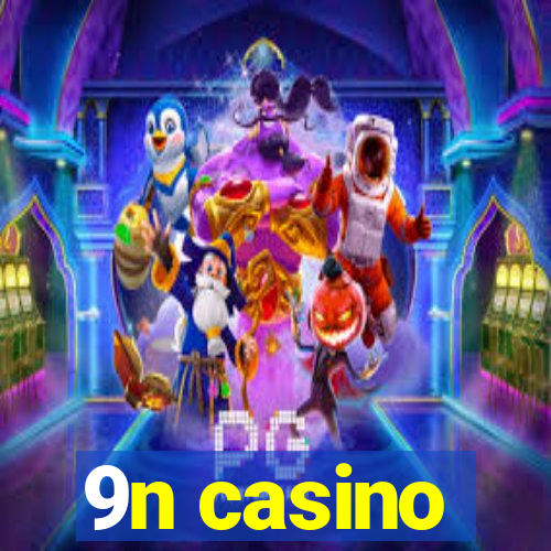 9n casino